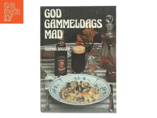 God Gammeldags Mad af Rigmor Bagger (Bog)