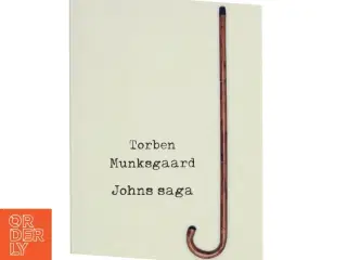 Johns saga af Torben Munksgaard (Bog)