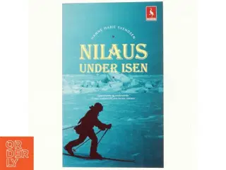 Nilaus under isen : roman af Hanne Marie Svendsen (f. 1933) (Bog)