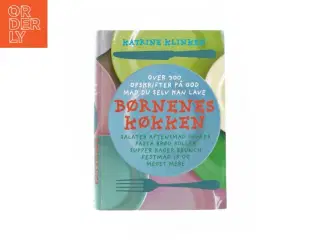 Børnenes køkken af Katrine Klinken (bog) fra Ukendt