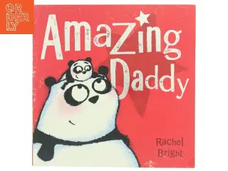 Amazing Daddy af Rachel Bright (Bog)