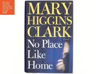No place like home (Amerikansk udgave) af Mary Higgins Clark (Bog)