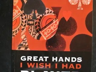 great hands i wish i had played - bridge, by sally