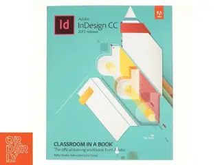 Adobe InDesign CC - 2015 release af Kelly Kordes Anton (Bog)