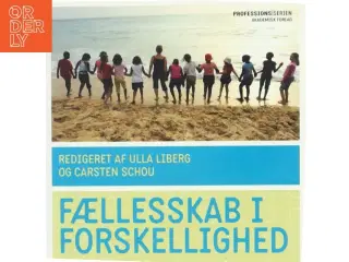 Fællesskab i forskellighed : specialisering og det fælles i pædagogisk arbejde (Bog)