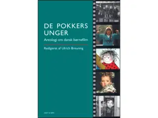 De pokkers Unger - Antologi om Dansk Børnefilm