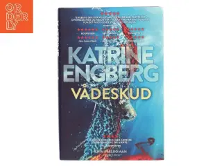 Vådeskud : kriminalroman af Katrine Engberg (Bog)