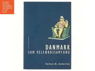 Danmark som velfærdssamfund af Torben M. Andersen (f. 1956) (Bog)