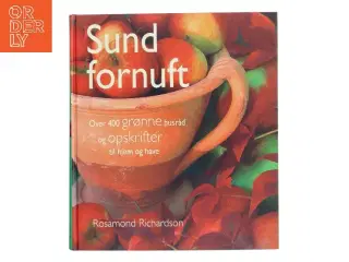 Sund fornuft af Rosamond Richardson (Bog)