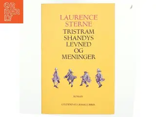 Tristram Shandys levned og meninger af Laurence Sterne (Bog)