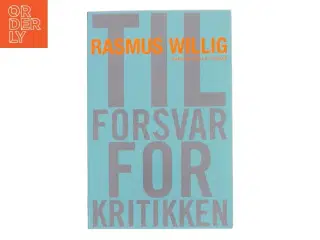 Til forsvar for kritikken af Rasmus Willig (Bog)