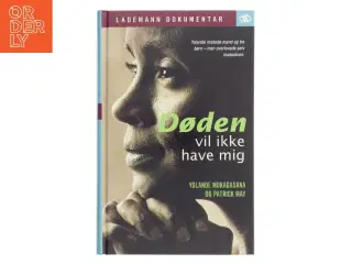 Døden vil ikke have mig af Yolande Mukagasana (Bog)